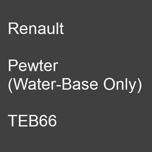 Renault, Pewter (Water-Base Only), TEB66.